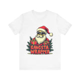 Gangsta Wrapper Sarcastic Christmas Tee