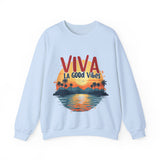 Viva La Good Vibes Sweatshirt