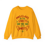Mrs Claus in the Streets Ho Ho Ho In the Sheets Festive Funny Sweater
