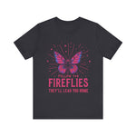 Follow the Fireflies Unisex Tee