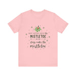 Mistletoe Kisses Christmas Tee - Festive & Funny Holiday Apparel