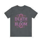 Death in Bloom Boho Floral Unisex Tee