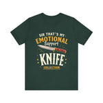 Emotional Support Knife Funny Graphic T-Shirt