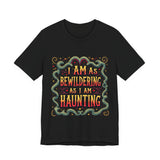 Hauntingly Bewildering T-Shirt, Spooky Vibes Unisex Tee
