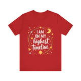 Cosmic Affirmation Tee - I Am on My Highest Timeline Spiritual Shirt