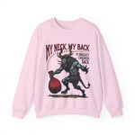 Sarcastic Krampus Christmas Sweatshirt - "My Neck, My Back" Horror Graphic Sweater