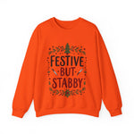 Festive but Stabby Sarcastic Sweatshirt