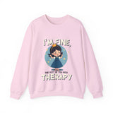 Sarcastic Therapy Quote Sweatshirt - Funny Crewneck Sweater