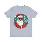 Big Nick Energy Sarcastic Christmas Tee