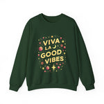 Viva La Good Vibes Crewneck Sweatshirt
