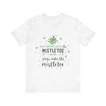 Mistletoe Kisses Christmas Tee - Festive & Funny Holiday Apparel