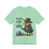 Humorous Bird Graphic Tee - Sarcastic  'Killing Two Stones with One Bird' T-Shirt