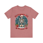 Funny Skeleton Christmas Tee, On The Naughty List & Loving It Christmas T-Shirt