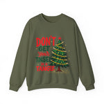Don't Get Your Tinsel In a Tangle Christmas Sweatshirt