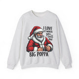 Funny Big Poppa Santa Sweatshirt, Sarcastic Christmas Sweater for Him