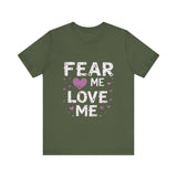 Fear Me, Love Me Cute Graphic Tee
