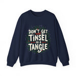 Sarcastic Christmas Sweatshirt, "Don't Get Your Tinsel in a Tangle" Sweater