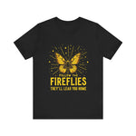 Follow the Fireflies Tee - Inspirational Butterfly T-Shirt