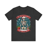 Funny Skeleton Christmas Tee, On The Naughty List & Loving It Christmas T-Shirt