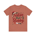 Festive But Stabby Christmas T-Shirt