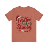 Festive But Stabby Christmas T-Shirt