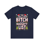 Jolliest Bit*h On The Naughty List Tee
