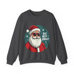 Big Nick Energy Sarcastic Christmas Sweatshirt