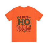 I Put the Ho in Holiday Funny Christmas T-Shirt