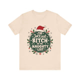 Jolliest Bit*h On The Naughty List Tee