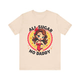 Playful Vintage-Inspired Graphic Tee, All Sugar No Daddy Unisex Tee