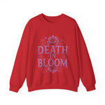 Death in Bloom Sweatshirt