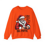Funny Big Poppa Santa Sweatshirt, Sarcastic Christmas Sweater for Him