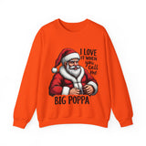 Funny Big Poppa Santa Sweatshirt, Sarcastic Christmas Sweater for Him