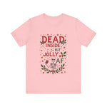 Dead Inside But Jolly AF Christmas Tee