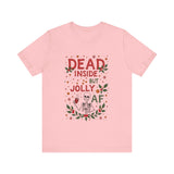 Dead Inside But Jolly AF Christmas Tee