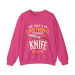 Funny Emotional Support Knife Sweatshirt