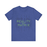 Reality is a Matrix Unisex Short Sleeve Tee