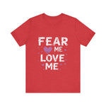 Fear Me, Love Me Cute Graphic Tee