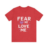 Fear Me, Love Me Cute Graphic Tee
