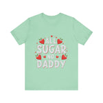 All Sugar No Daddy Flirty Shirt, Sassy T-Shirt