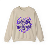 Morally Ambiguous Sweatshirt
