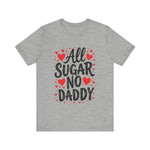 Cute All Sugar No Daddy Tee, Funny Coquette Graphic Tee