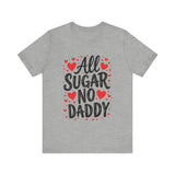 Cute All Sugar No Daddy Tee, Funny Coquette Graphic Tee