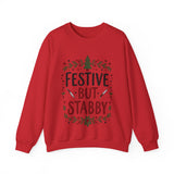Festive but Stabby Sarcastic Sweatshirt