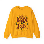 Dead Inside but Jolly AF Unisex Christmas Sweatshirt