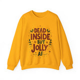 Dead Inside but Jolly AF Unisex Christmas Sweatshirt
