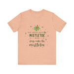 Mistletoe Kisses Christmas Tee - Festive & Funny Holiday Apparel