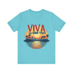 Viva La Good Vibes Tee