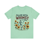 Whimsical Skeleton Tee - Filled with Whimsy and Rage Funny T-Shirt
