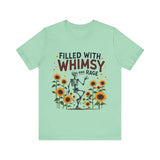 Whimsical Skeleton Tee - Filled with Whimsy and Rage Funny T-Shirt
